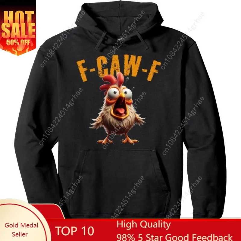 

F-CAW-F Funny Chicken Scream Humor Pullover Hoodie