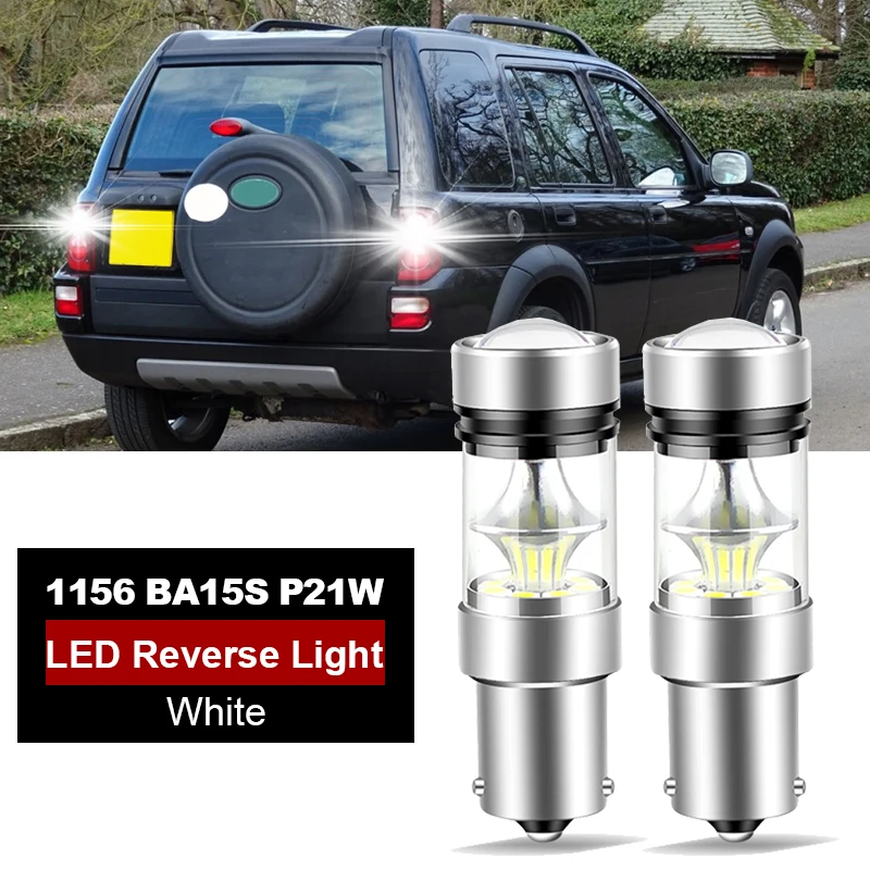 2PCS LED Reverse Backup Light P21W BA15S 1156 For Land Rover Discovery 2 3 4 LR2 LR3 LR4 Freelander Range Rover Sport Defender