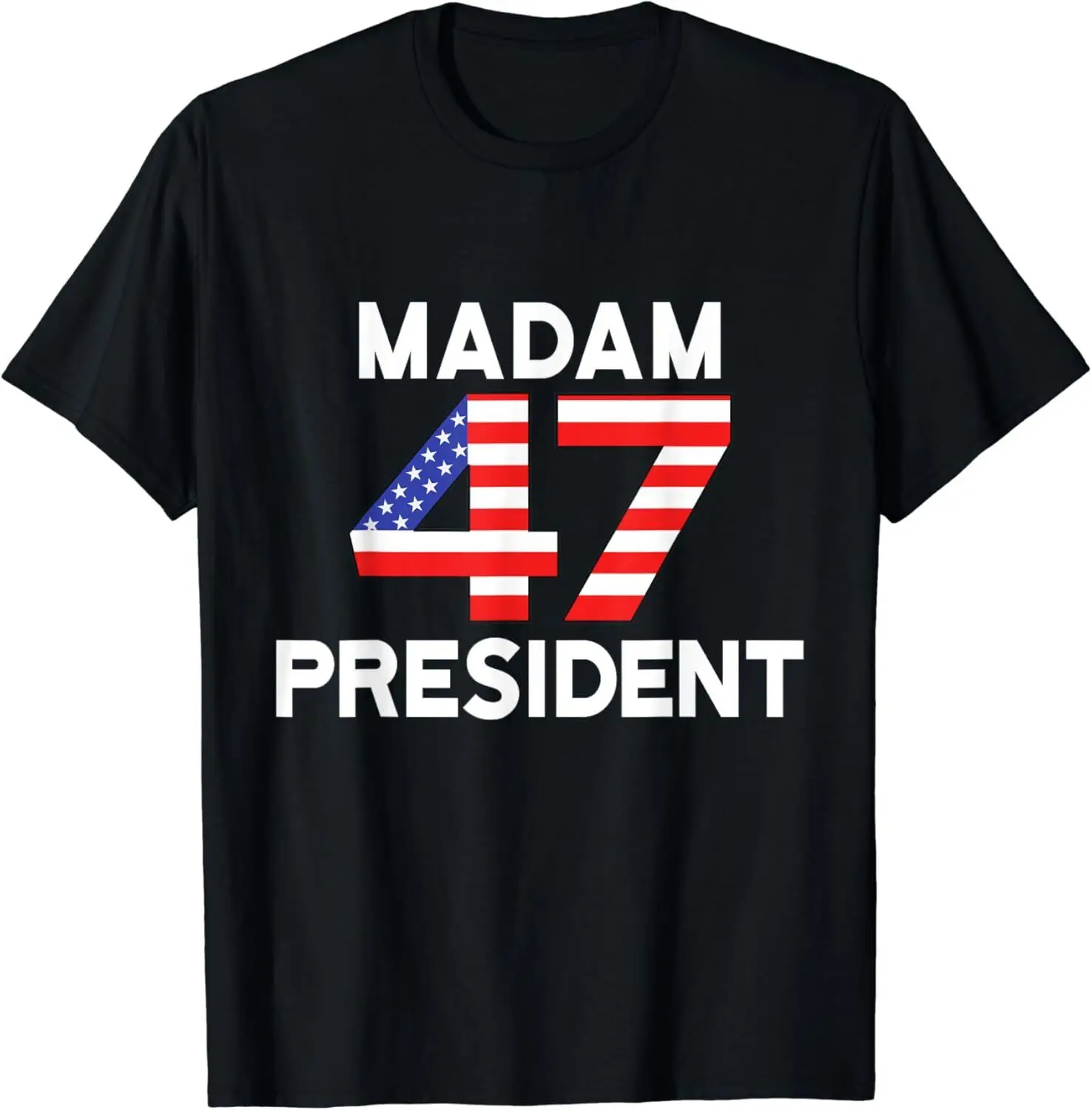 

Madam President 47 Unisex T-Shirt