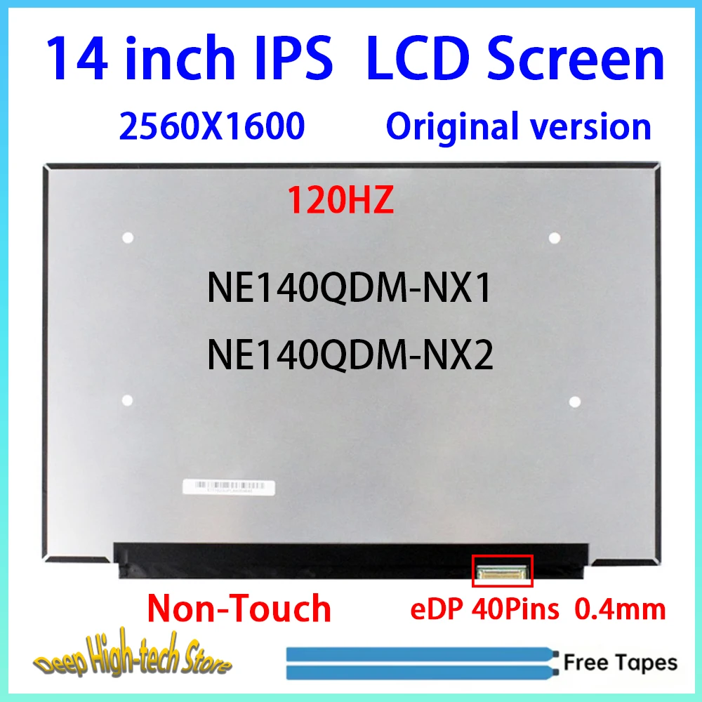 14 Inch 120HZ Laptop LCD Screen NE140QDM-NX1 NE140QDM-NX2 Matrix Panel Replacement 2560x1600 EDP 40Pins Non-Touch