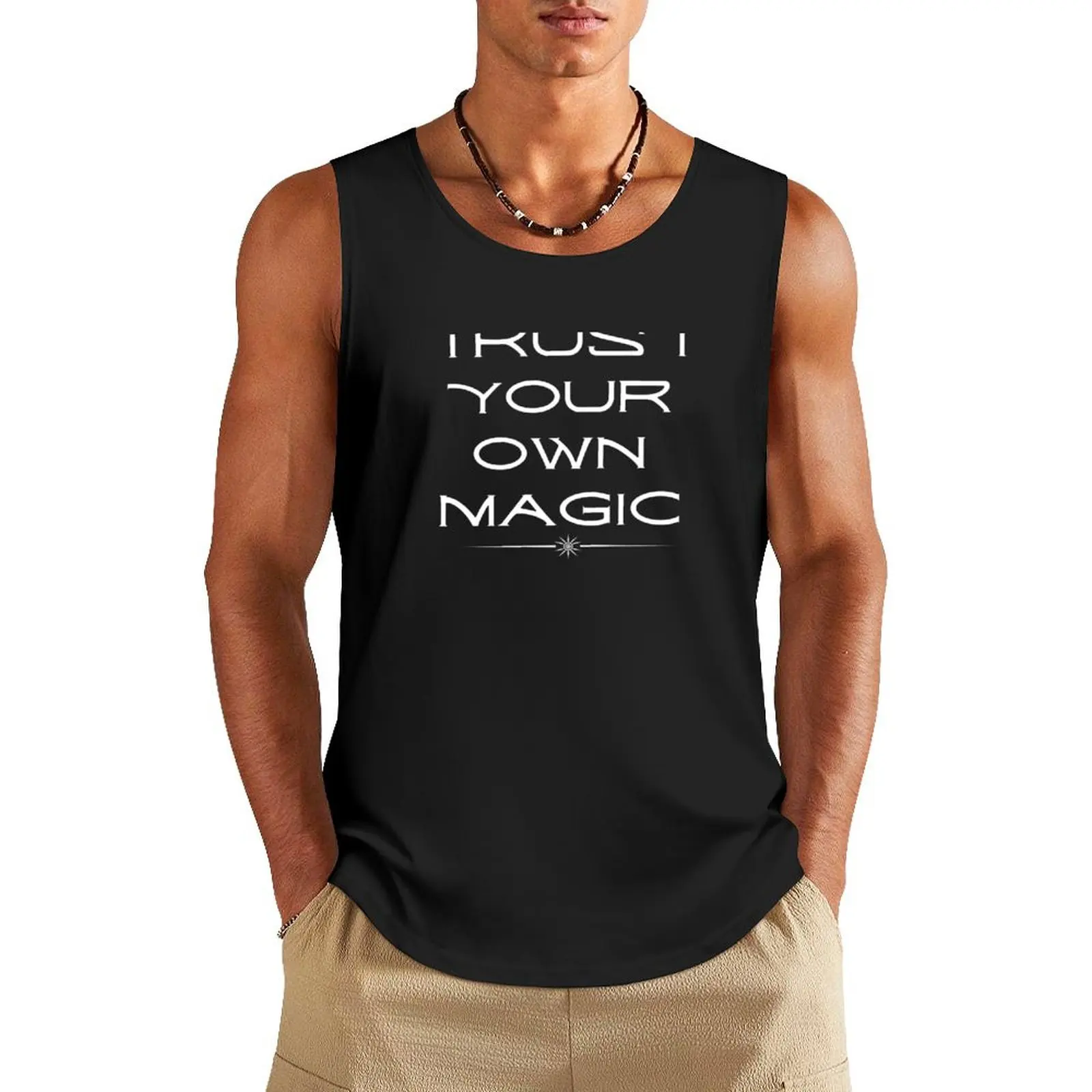 

Trust Your Own Magic Tank Top Bodybuilding clothing man t-shirts for Men's gym sports t-shirts for men Sports clothing