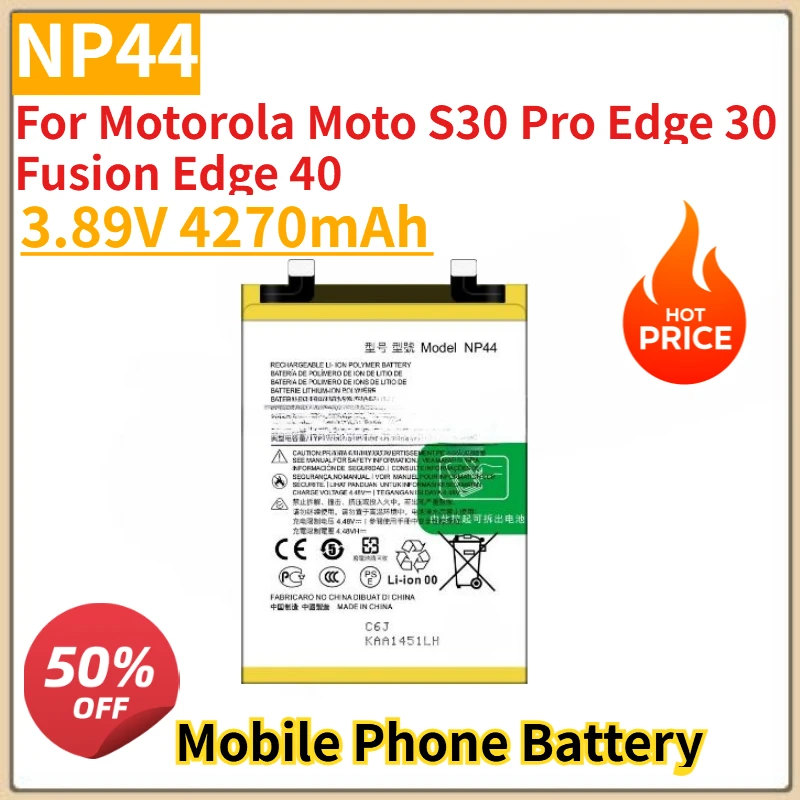 

New High Quanlity 3.89V 4270mAh Battery NP44 For Motorola Moto S30 Pro Edge 30 Fusion Edge 40