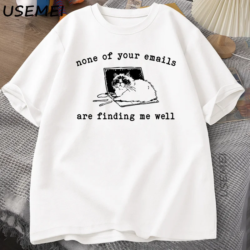 None of Your Emails Are Finding Me Well T-Shirt Funny Cat Office Working Tshirts Cotton Short Sleeve Men's Designer Clothes Tee - view 2