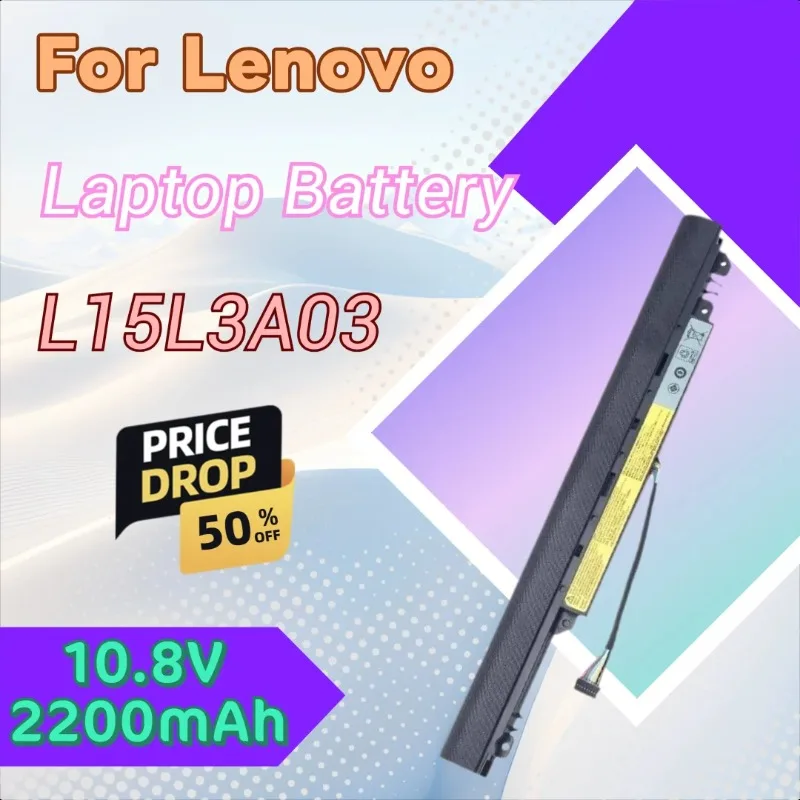

For Lenovo Ideapad 110-15 110-15AST 110-15ACL 110-15IBR 110-14AST High Quality Laptop Battery L15L3A03 10.8V 2200mAh