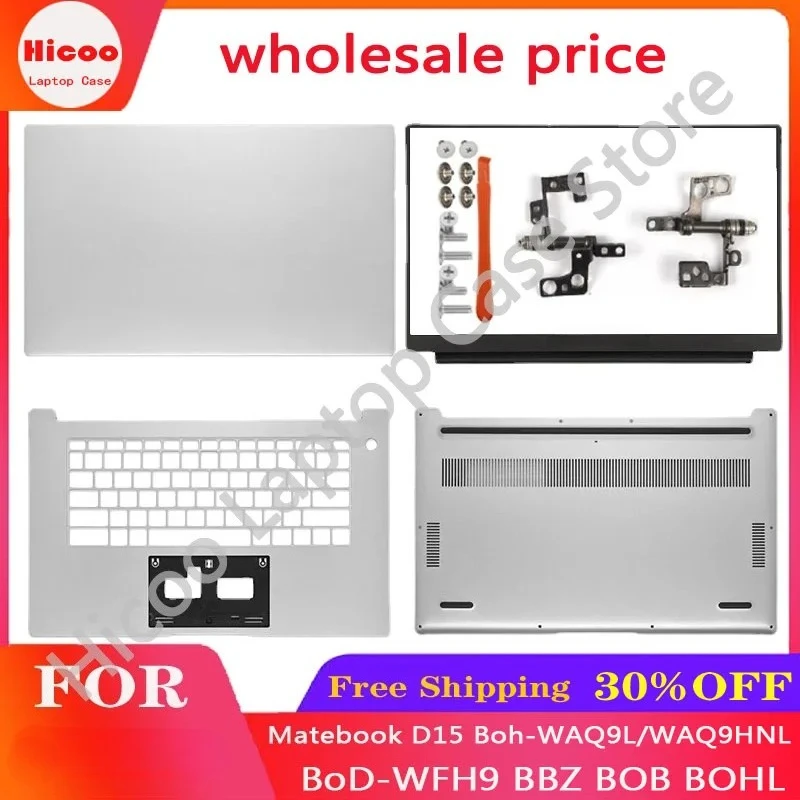 New LCD Back Cover For Huawei Matebook D15 Boh-WAQ9L/WAQ9HNL BoD-WFH9 BBZ BOB BOHL Front Bezel Palmrest Bottom Case Hinges