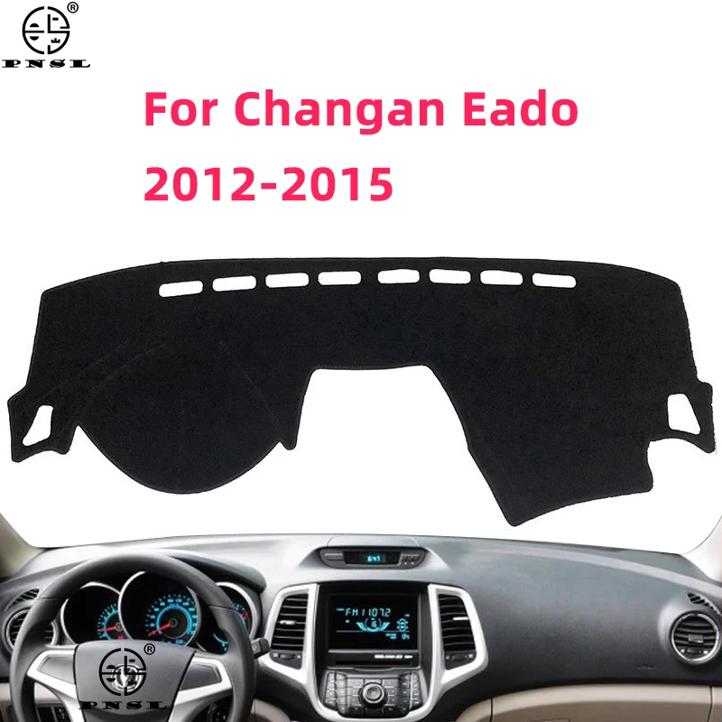 

Противоскользящий коврик для Changan Eado 2012 2013 2014 2015, накладка на приборную панель, Солнцезащитный коврик для приборной панели, защита от УФ-лучей, ковер, автомобильные аксессуары