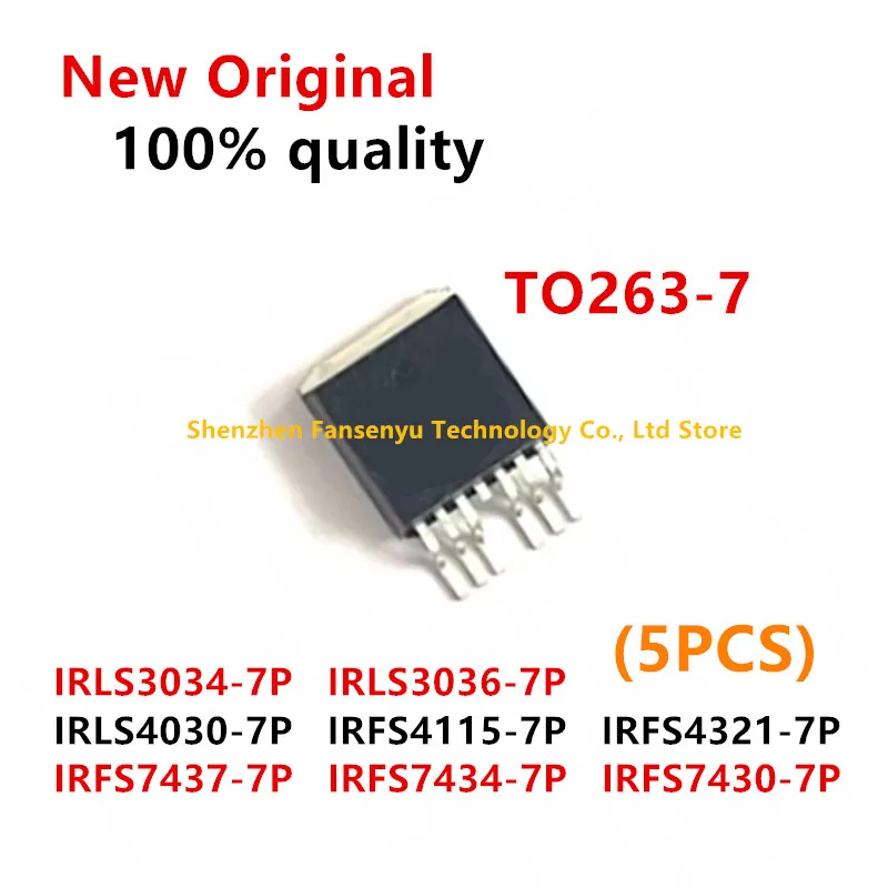 (5piece) 100% New IRLS3034-7P IRLS3036-7P IRLS4030-7P IRFS4115-7P IRFS4321-7P IRFS7437-7P IRFS7434-7P IRFS7430-7P TO263-7
