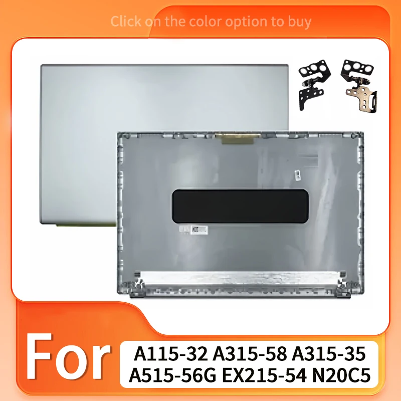 Silver New For A115-32 A315-58 A315-35 A515-56G EX215-54 N20C5 S50-53 Laptop LCD Back Cover Front Bezel Hinges