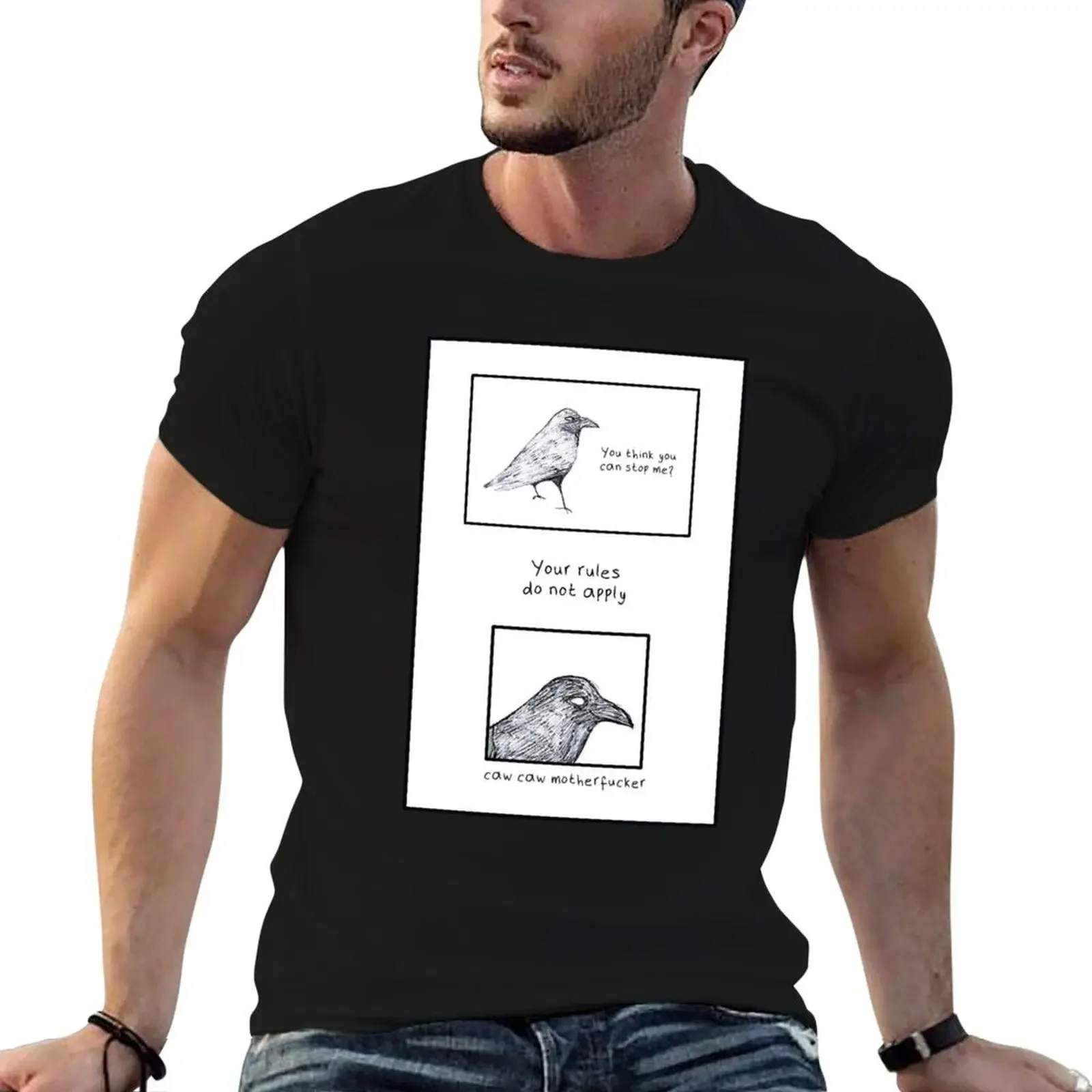 

This crow does not play by your rules T-Shirt sublime football t shirt vintage clothes plain white t shirts men