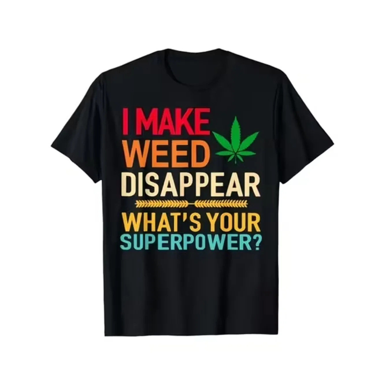 Mens Funny T Shirt I Make Disappear Slogan Leaf Graphic Breathable Crew Neck Tee Regular Fit Short Sleeve Casual Top For S Humorous Gift For Men Apparel Statement Shirt Trendy Summer Shirt