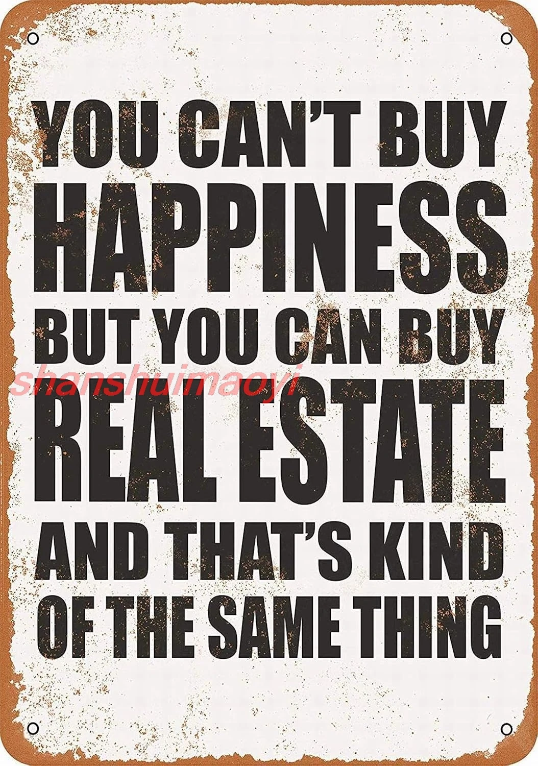 Kexle You Can't Buy Happiness But You Can Buy Real Estate - Retro Wall Decor Home Decor 12 x 16 Metal Sign sign