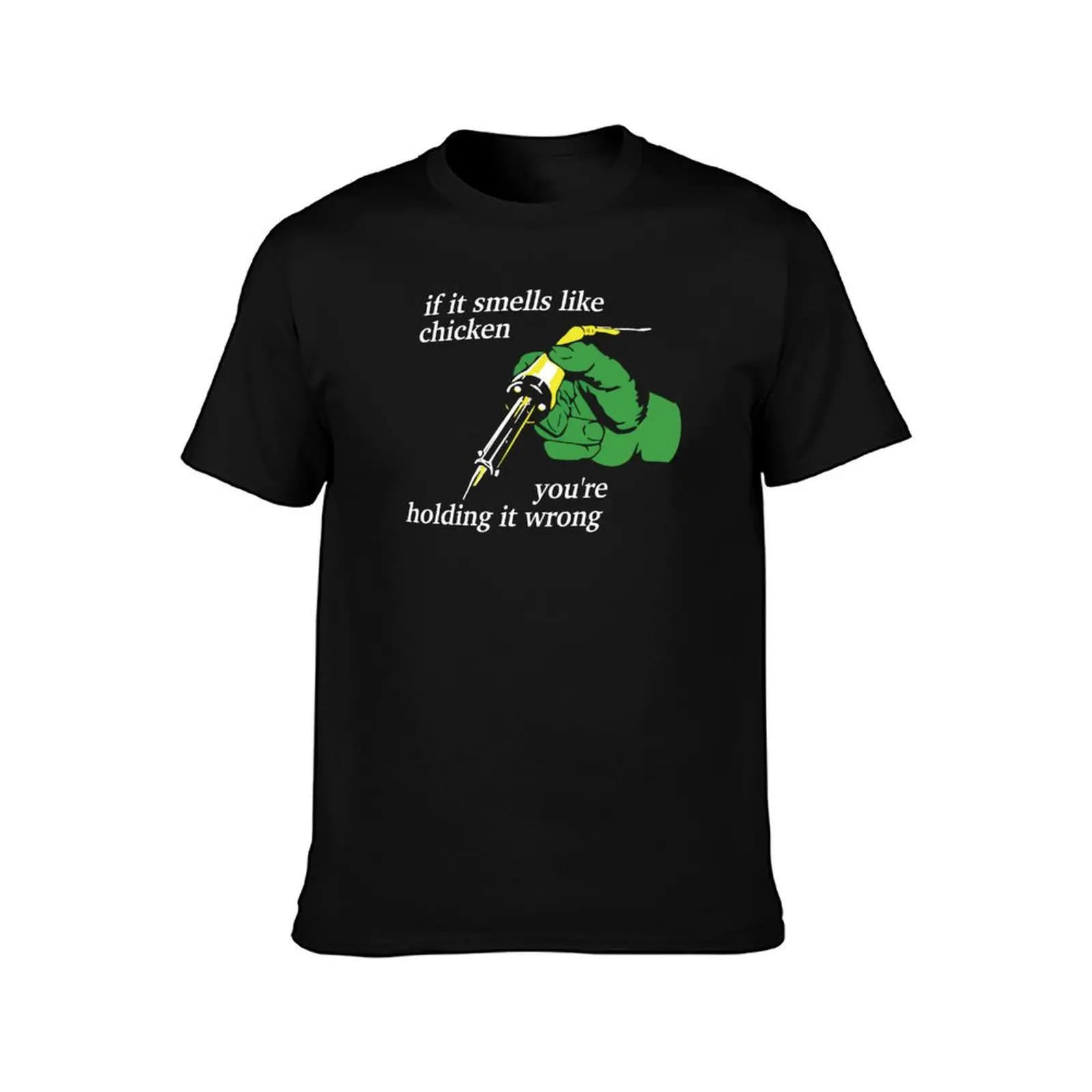 If It Smells Like Chicken You're Holding It Wrong Funny Men Women T-Shirt Halloween Theme T-Shirt