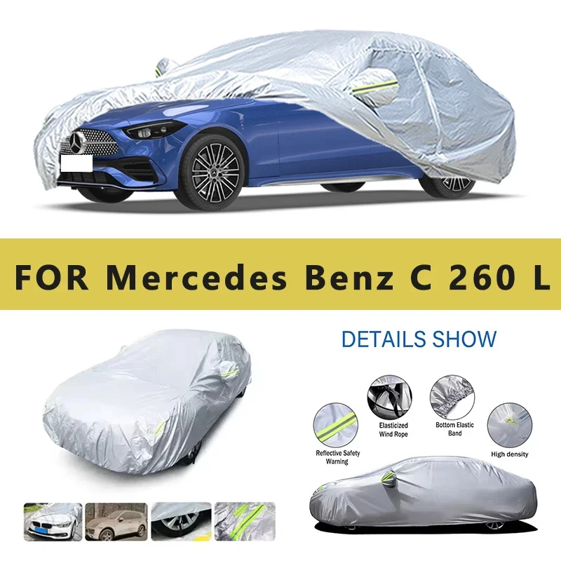 

For Mercedes Benz C 260 L W202 W203 W204 Car Cover Outdoor Protection Covers Snow Sunshade Waterproof Dustproof Car Accessories