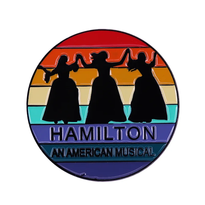 American Musical Hamilton Enamel Pin Brooch Badge Show Theatre Quote Fans Art Lapel Pin Jewelry Accessories Gift