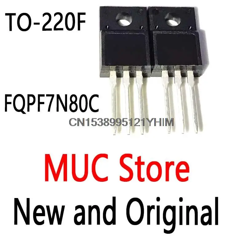 10PCS TO-220F FQPF7N80 TO-220 7N80 7N80C 800V 7A FQPF7N65  FQPF7N60 FQPF7N80C FQPF7N65C FQPF7N60C