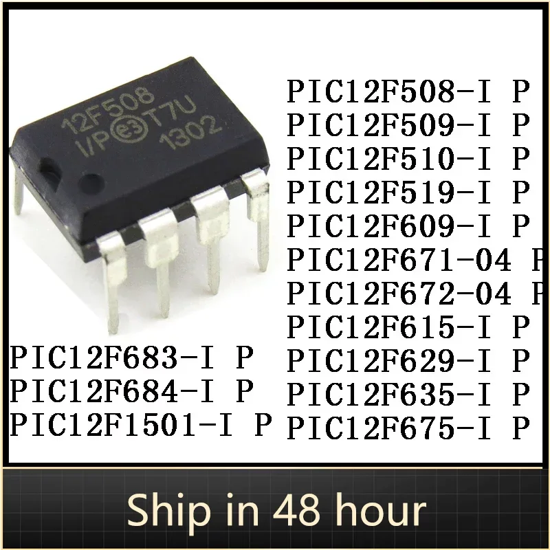 

10Pcs PIC12F508-I P PIC12F509 PIC12F510 PIC12F519 PIC12F609 PIC12F671-04 PIC12F672-04 DIP-8 8-bit MCU IC Chip PCB arduino Stock