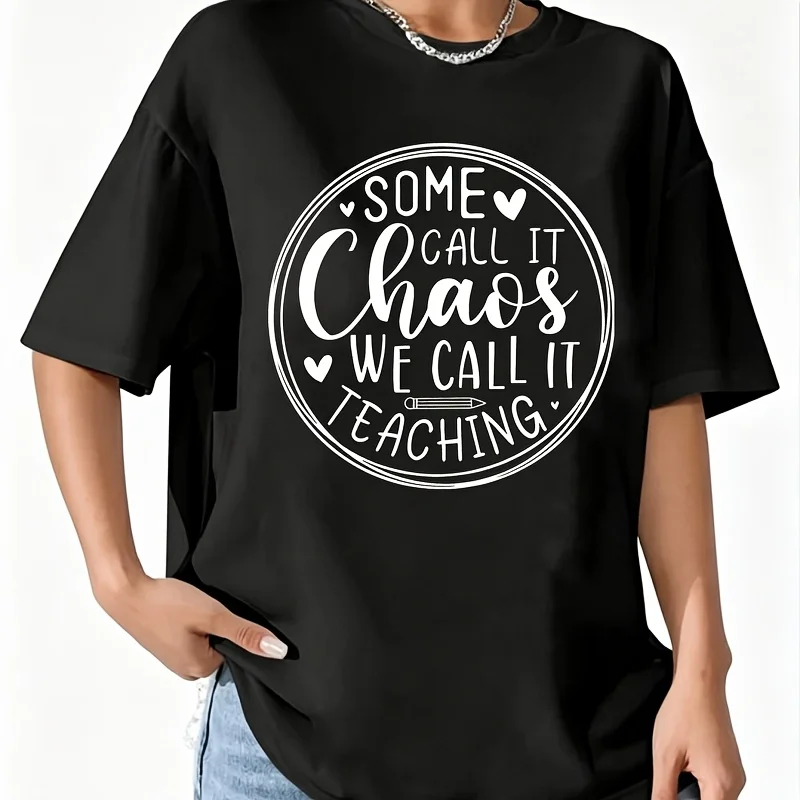 Some Call It Chaos We Call It Teaching Women's 100% Cotton T-Shirt Short Sleeve Top Casual Round Neck Fun Print Tee S-5Xl