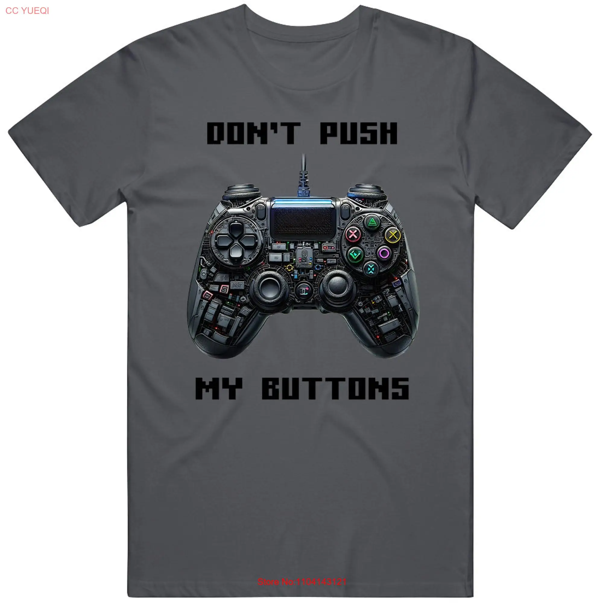 Don't Push My Buttons T Shirt long or short sleeves