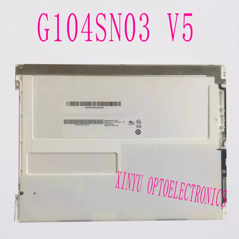 Оригинал для AUO, в наличии, 10,4-дюймовый G104SN03 V5 G104SN03 V.5 M104GNX1 R1, промышленная ЖК-экранная панель дисплея Оригинал для AUO, в наличии, 10,4-дюймовый G104SN03 V5 G104SN03 V.5 M104GNX1 R1, промышленная ЖК-экранная панель дисплея