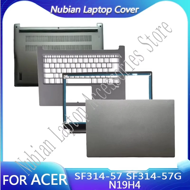 

NEW For Acer Swift 3 SF314-57 SF314-57G N19H4 Laptop LCD Back Cover/Palmrest/Bottom Case PC Case Gray