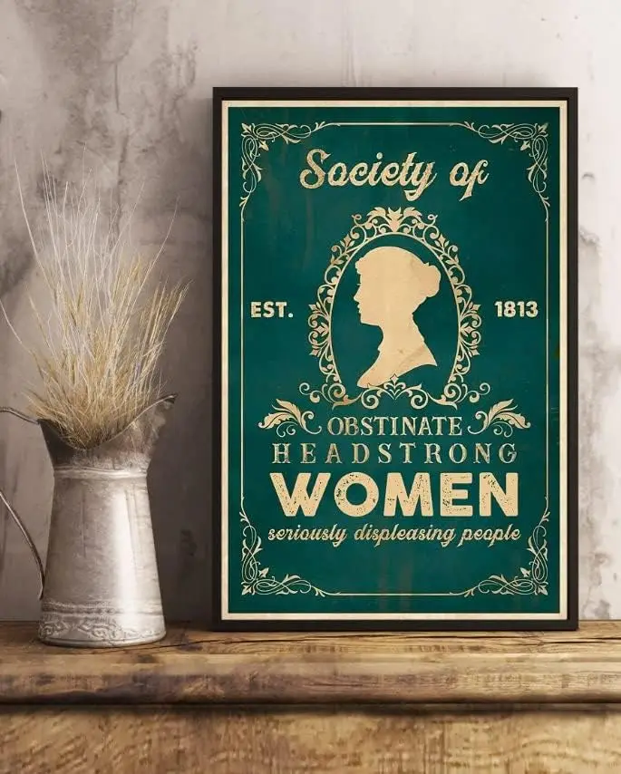 Retro Metal Tin Sign 8 X 12 Inches Society of Obstinate Headstrong Women Jane Austen Poster Jane Austen Fan Pride and Prejudice