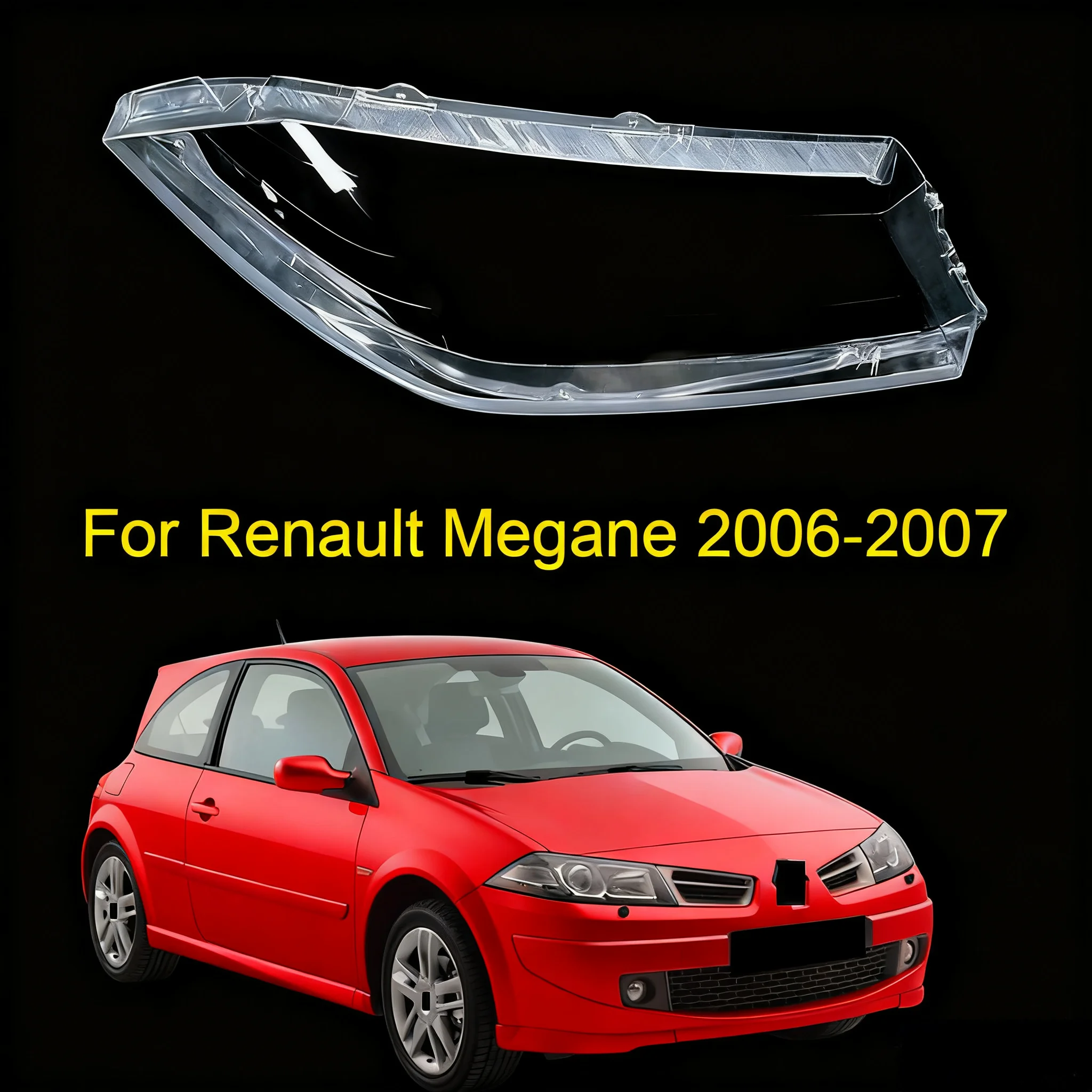 

For Renault Megane 2006 2007 Car Headlights Cover Headlamp Shell Lens Transparent Lampshade Head Lights Lamp Shade