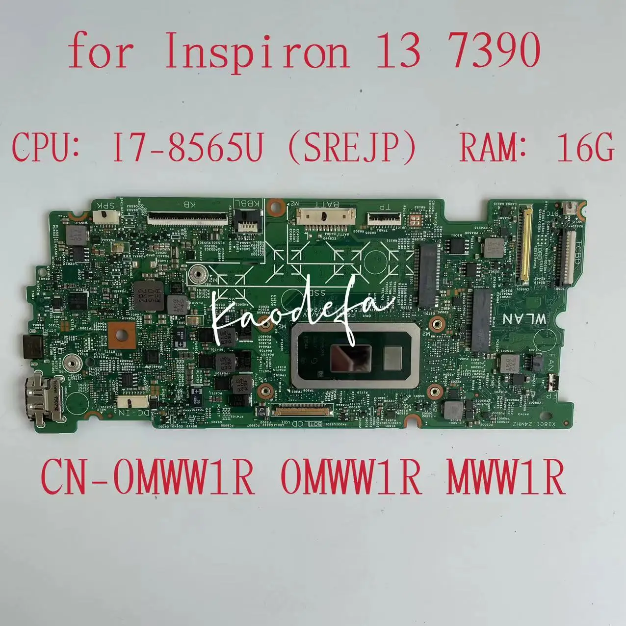 

for Dell Inspiron 13 7390 Laptop Motherboard With i7-8565U 16G RAM CN-0MWW1R 0MWW1R MWW1R Fully Tested OK