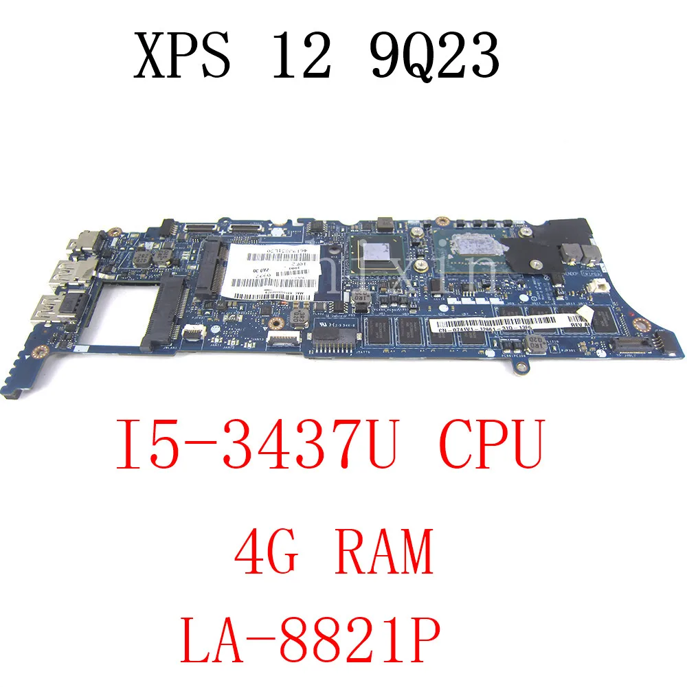 

yourui FOR Dell XPS 12 9Q23 Laptop Motherboard W/ i5-3437U CPU 4G RAM DDR3 CN-0741V1 741V1 0741V1 LA-8821P Full Test