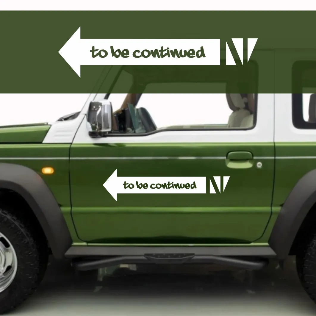 Funny To Be Continued arrow Glass car windows car electric motor decorative Engraved Vinyl stickers #615