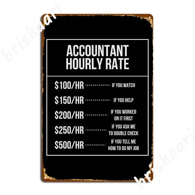 Accountant Hourly Rate Accounting Profession Poster Metal Plaque Club Home Vintage Mural Painting Pub Garage Tin Sign Poster