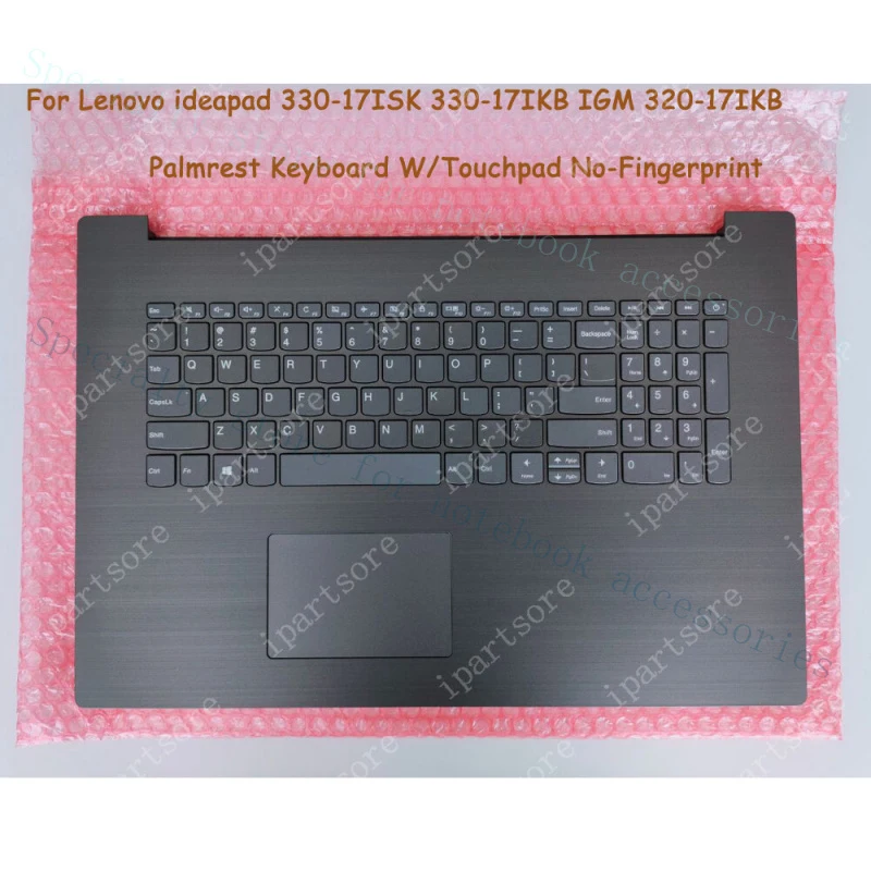 

A+ Palmrest Keyboard Touchpad For Lenovo ideapad 330-17ISK 330-17IKB IGM 320-17IKB
