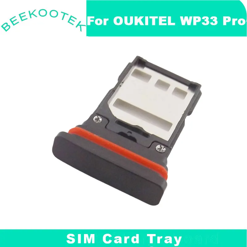 New Original Oukitel WP33 Pro SIM Card Holder SIM Card Slot Tray Holder Adapter Accessories For Oukitel WP33 Pro Smart Phone