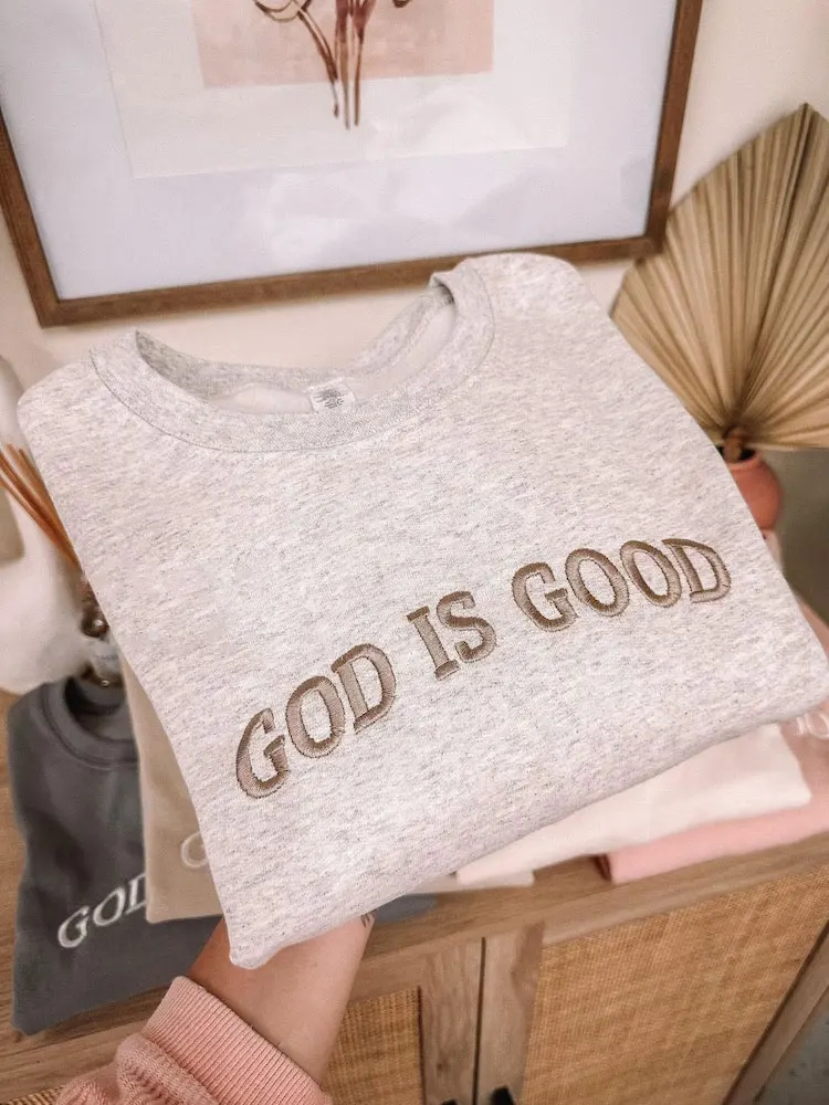 Embroidered GOD IS GOOD Sweatshirt Pullover Crewneck Sweatshirt Faith Sweatshirt Women's Winter Long Sleeve Embroidered Crewneck