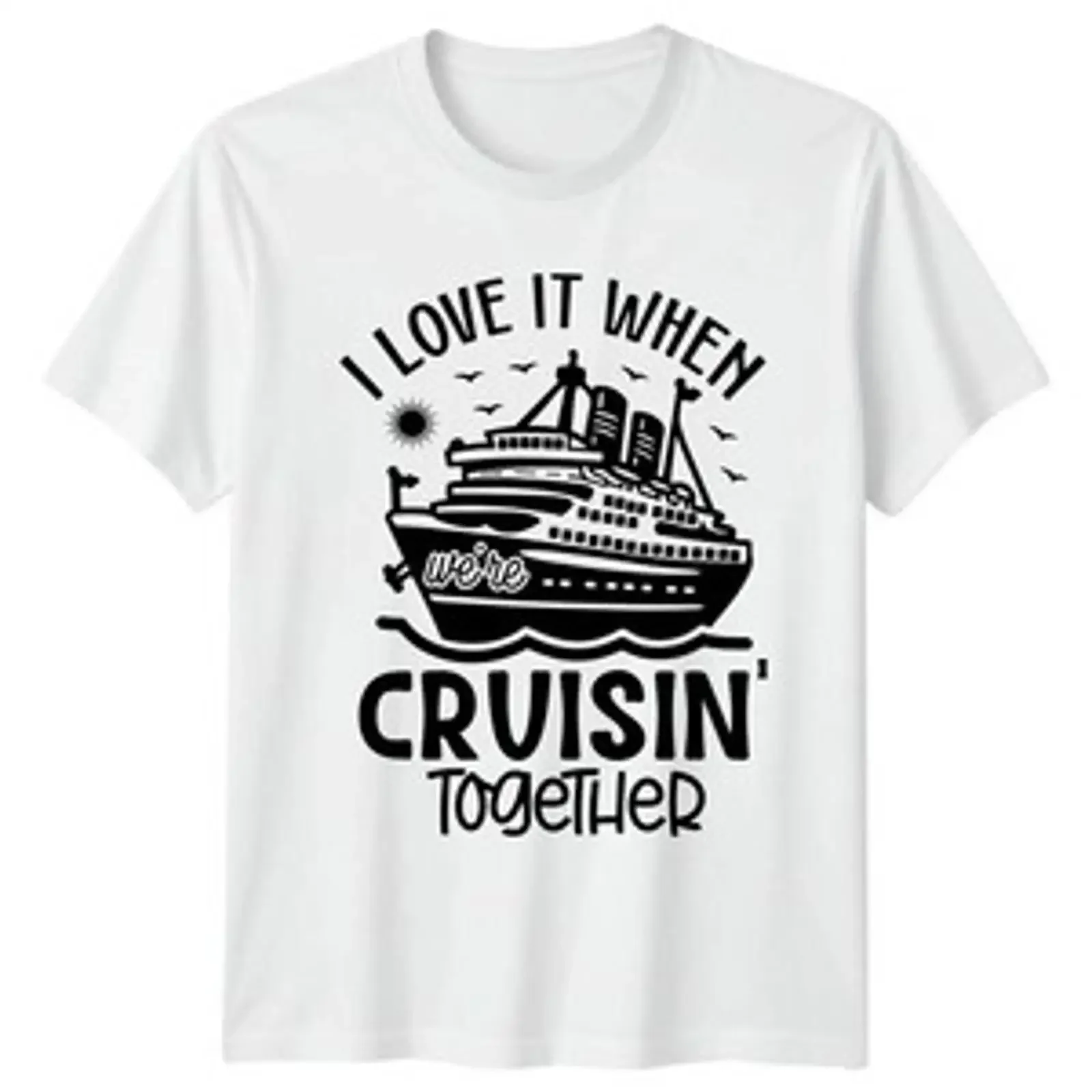 I Love It When Were Cruisin T Shirt Kreuzfahrt Urlaub Reise Hobby vintage Washed Stylish streetwear fashion Versatile