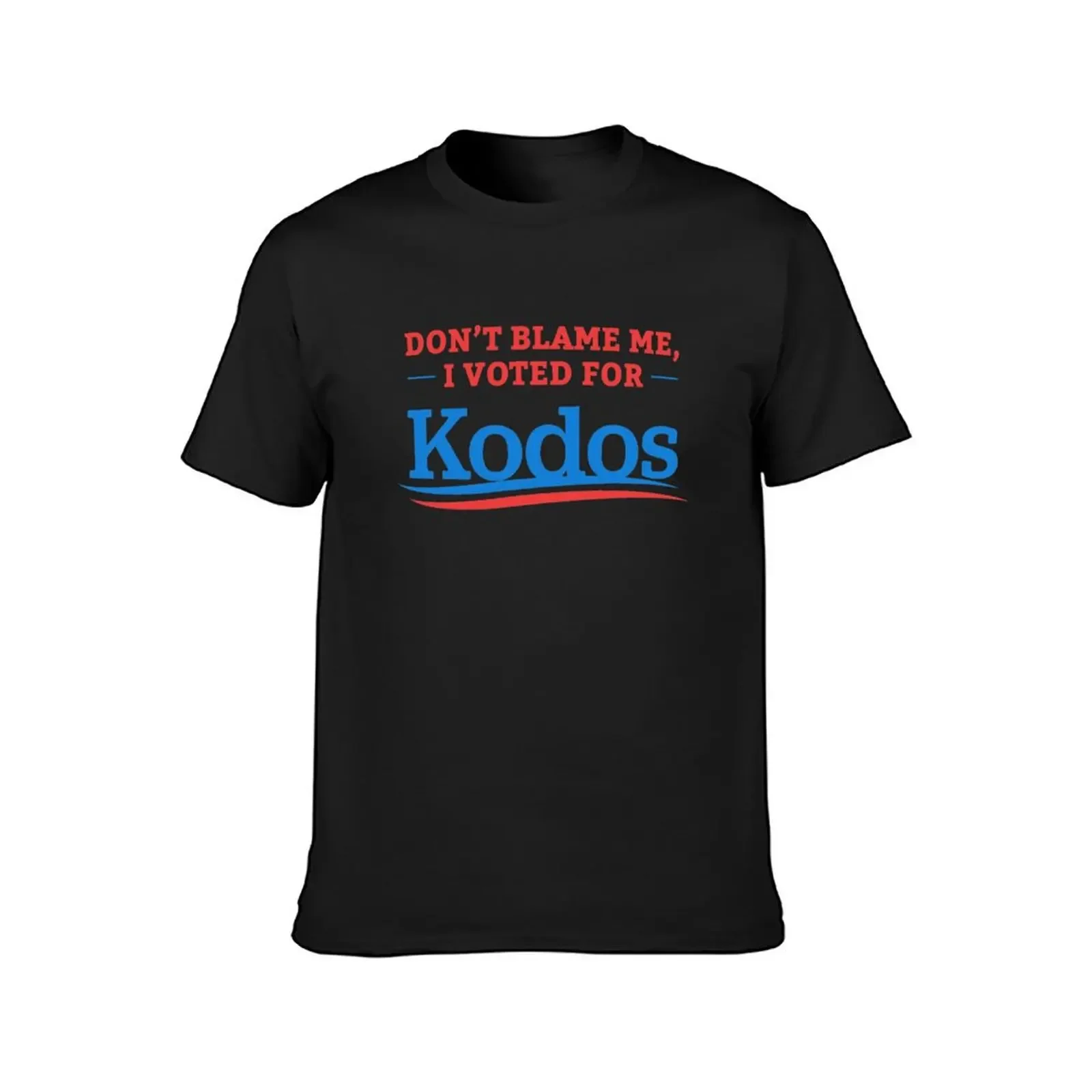 Don't Blame Me I Voted For Kodos Shirt T-Shirt Aesthetic clothing plus size clothes shirts men