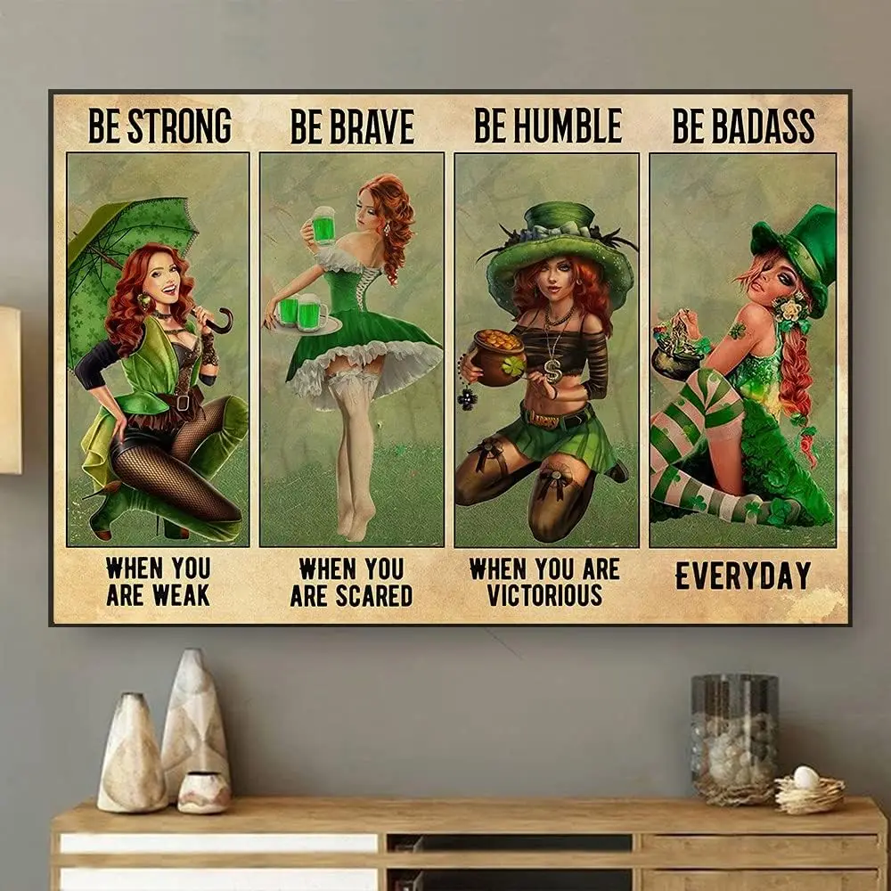 1p,Metal Tin Sign Be Strong Brave Humble Badass Irish Girls Bar Farm Bathroom Decoration for Home and Bar  Inch Metal Sign