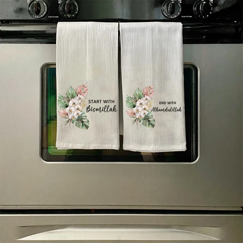 

Start With Bismillah End With Alhamdulillah kitchen towel Muslim Islamic Ramadan Kareem Eid Mubarak suhoor Iftar decoration gift