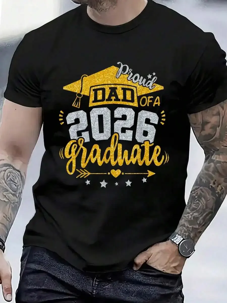 100% Cotton Proud Dad Of A 2026 Graduate Grad Senior Graduation Father T-Shirt Women's Men's Black Vacation Crew Neck Short Slee