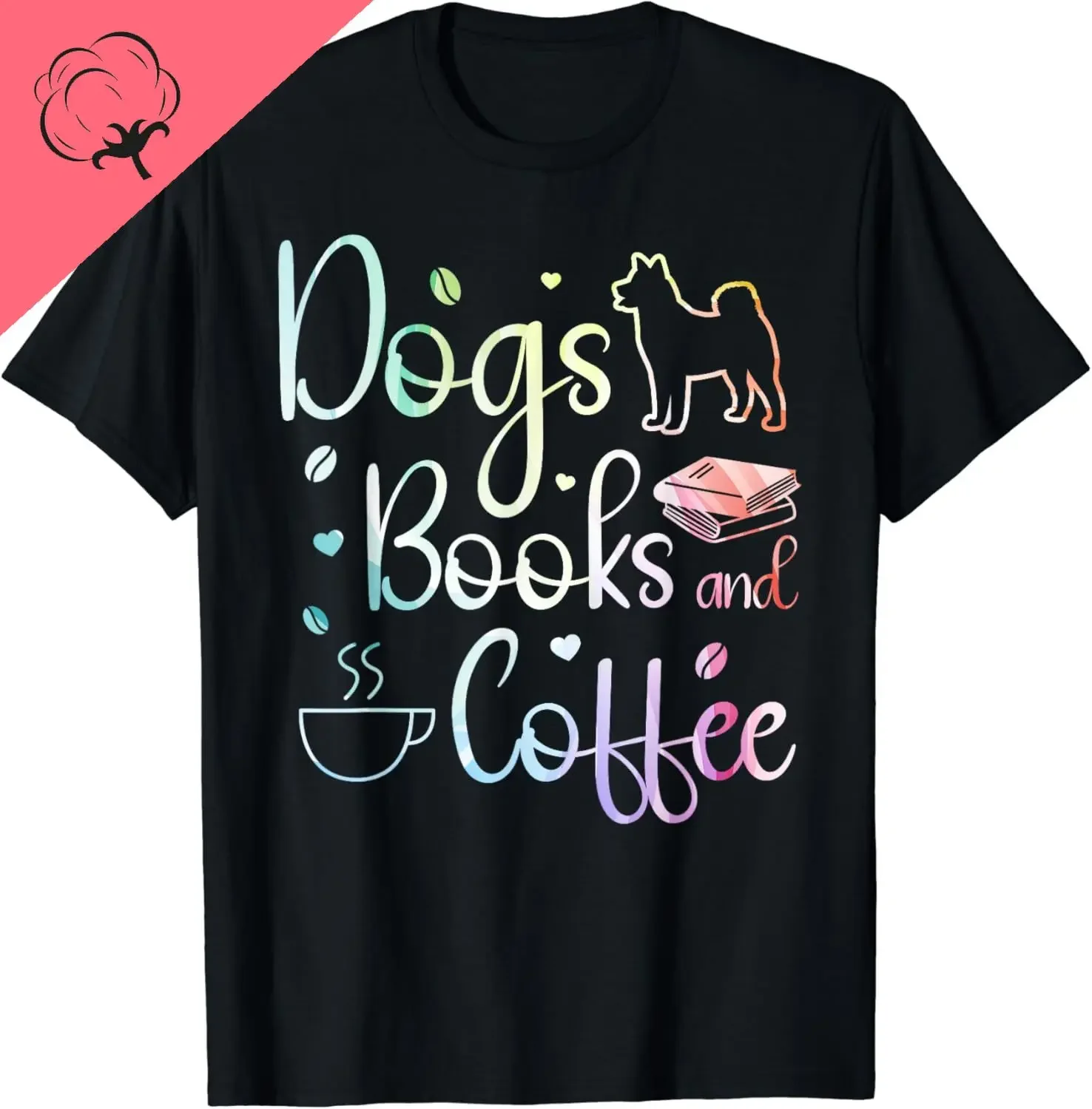 Dogs Books and Coffee T-Shirt Cotton Unisex Summer Tops Women Clothing Graphic T Shirts Kawaii Clothes Ropa De Mujer