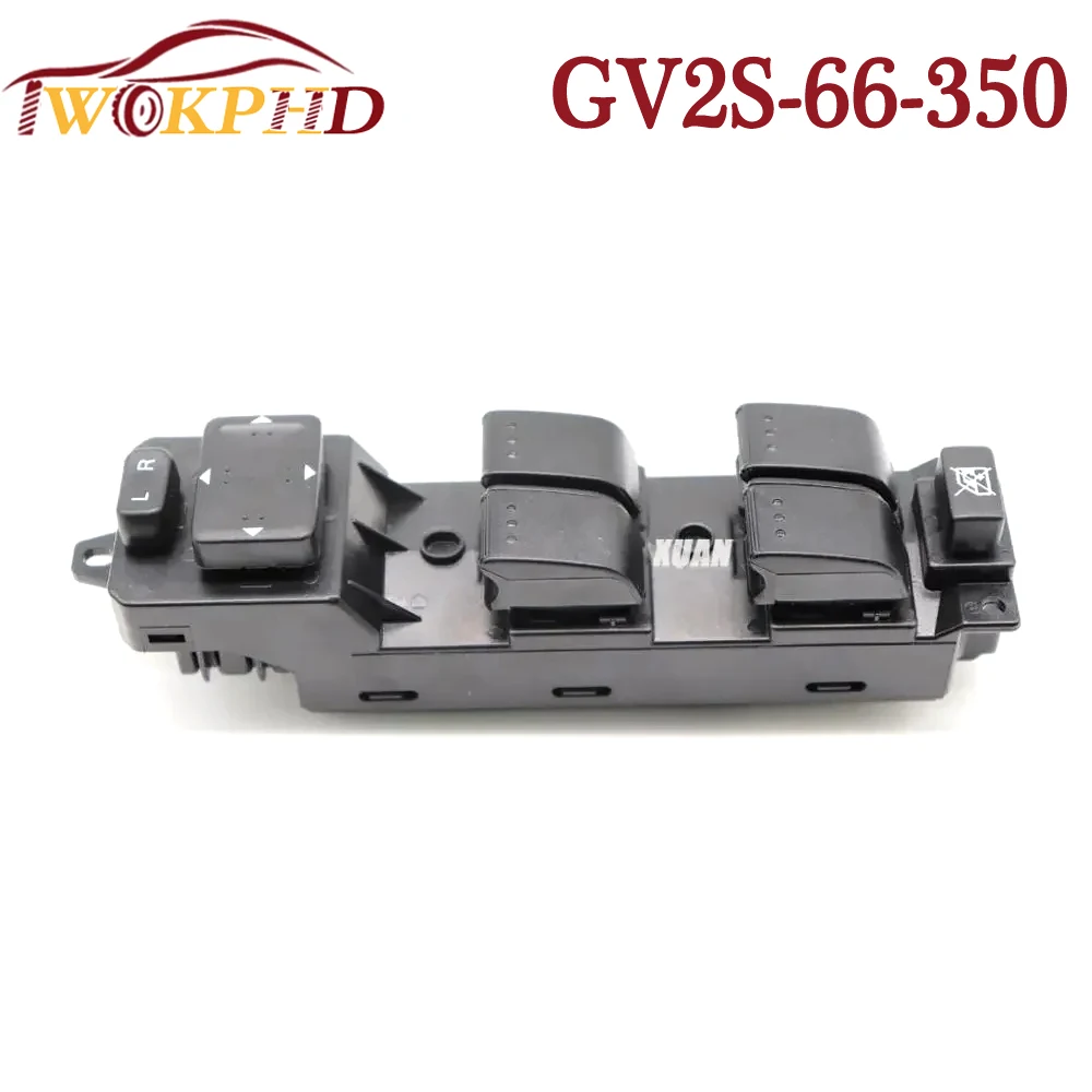 Car GV2S-66-350 Power Window Switch Control Master Switches GV2S-66-350-G For Mazda 6 2006 2007 2008 GV2S 66-350 G GV2S66350G