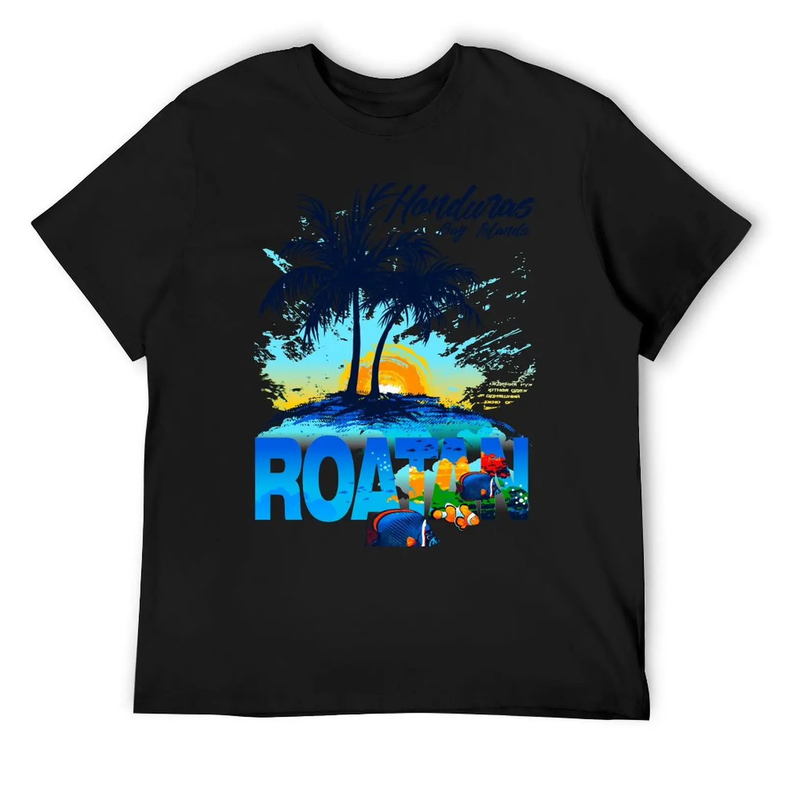 

Honduras Roatan Bay Islands T-Shirt funny gifts anime clothes boys whites mens plain t shirts