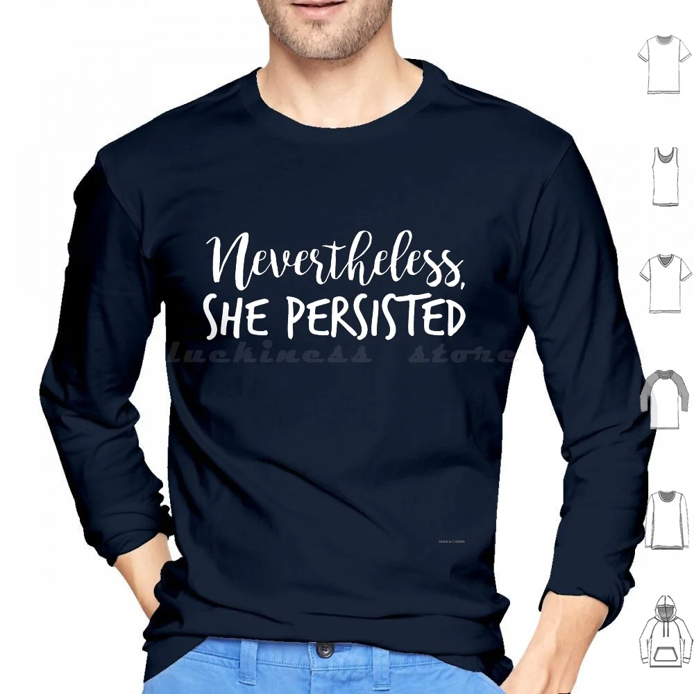 Nevertheless , She Persisted Hoodie cotton Long Sleeve Elizabeth Warren Coretta King Feminist Women Womens Rights Black Lives