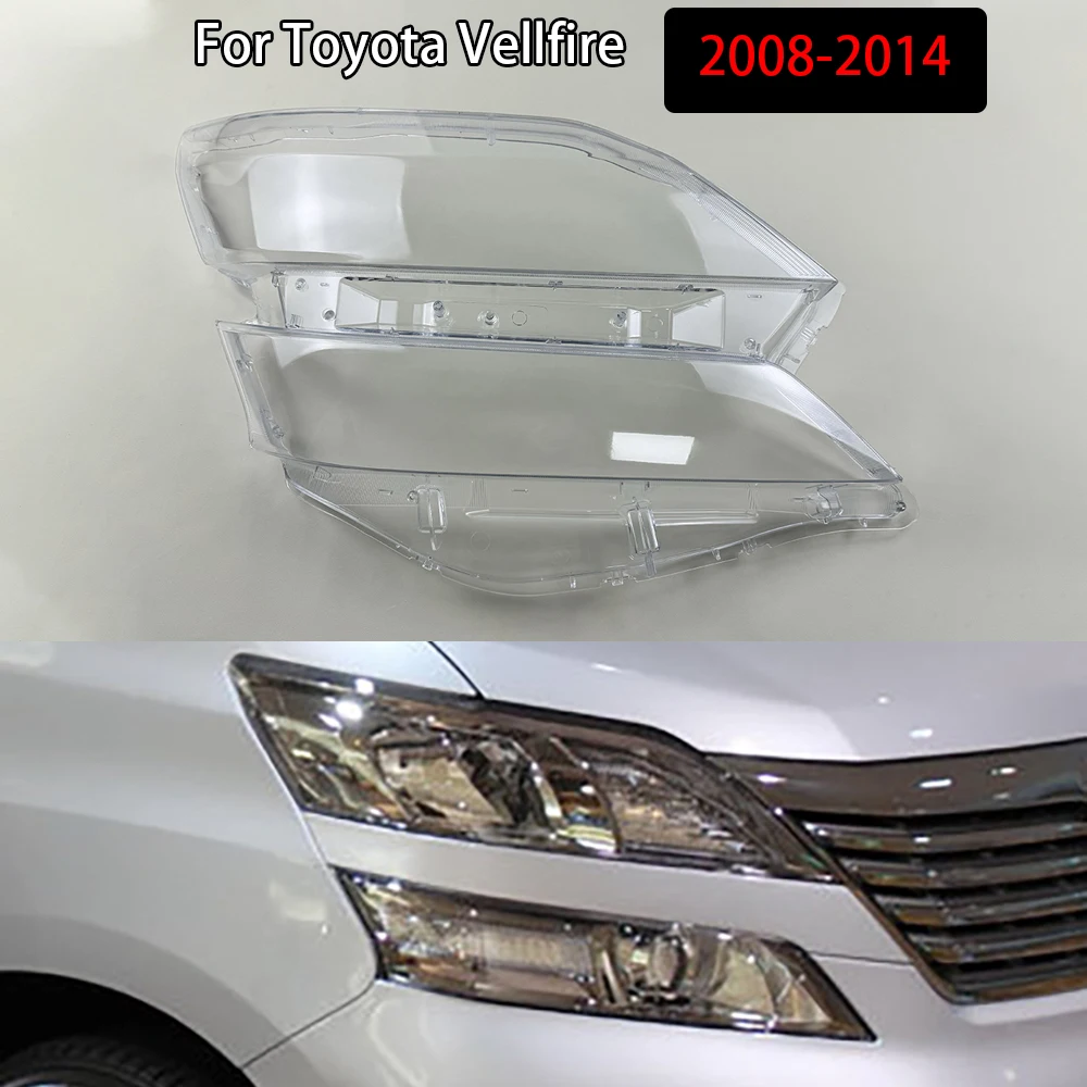 Headlamp Cover Transparent Headlight Shell Lens Plexiglass Replace Original Lampshade For Toyota Vellfire 2008-2014