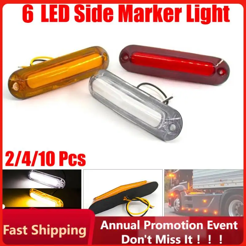 2/4/10 Pcs LED Side Marker Light External Indicator Lamp For Truck Trailer Van Pickup Bus 12V 24V 6LED Warning Rear Tail Light