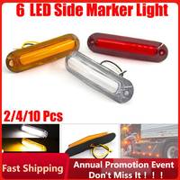 2/4/10 Pcs LED Side Marker Light External Indicator Lamp For Truck Trailer Van Pickup Bus 12V 24V 6LED Warning Rear Tail Light