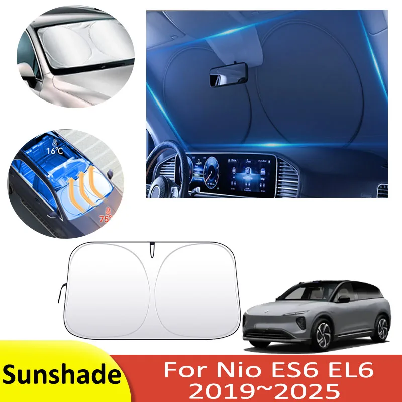 Car Sunshade For Nio ES6 EL6 2019~2025 2020 2022 Sun Protection Heat Insulation Front Windshield Sunshade Shade Auto Accessories