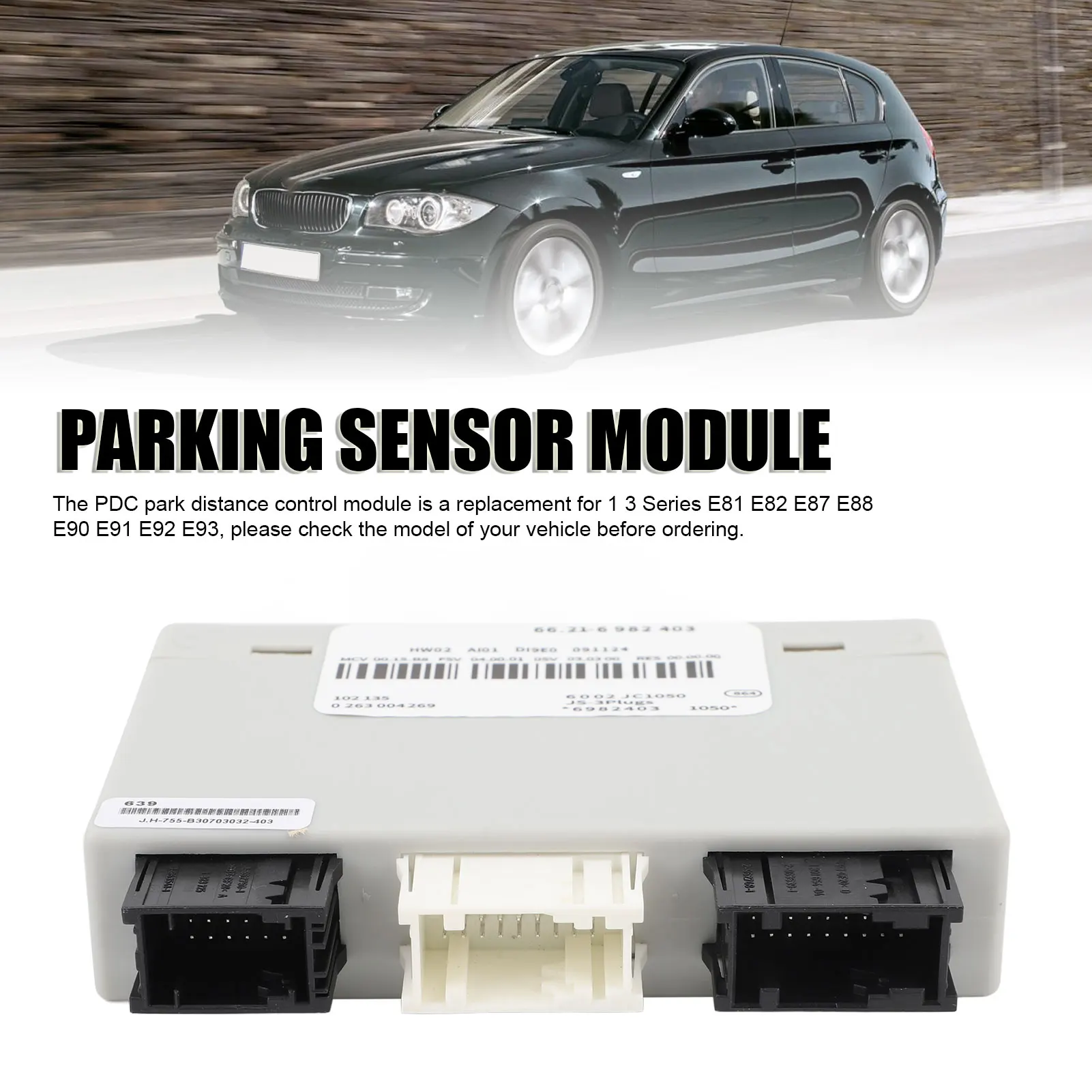 

66216982403 PDC Park Distance Control Unit 66209225824 Parking Sensor Module for 1 3 Series E81 E82 E87 E88 E90 E91 E92 E93