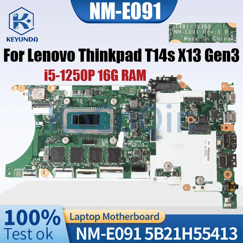 

Материнская плата для ноутбука Lenovo Thinkpad T14s Gen 3 X13 Gen 3, NM-E091 5B21H55413 Core i5-1250P, 16 ГБ ОЗУ, материнская плата для ноутбука протестирована