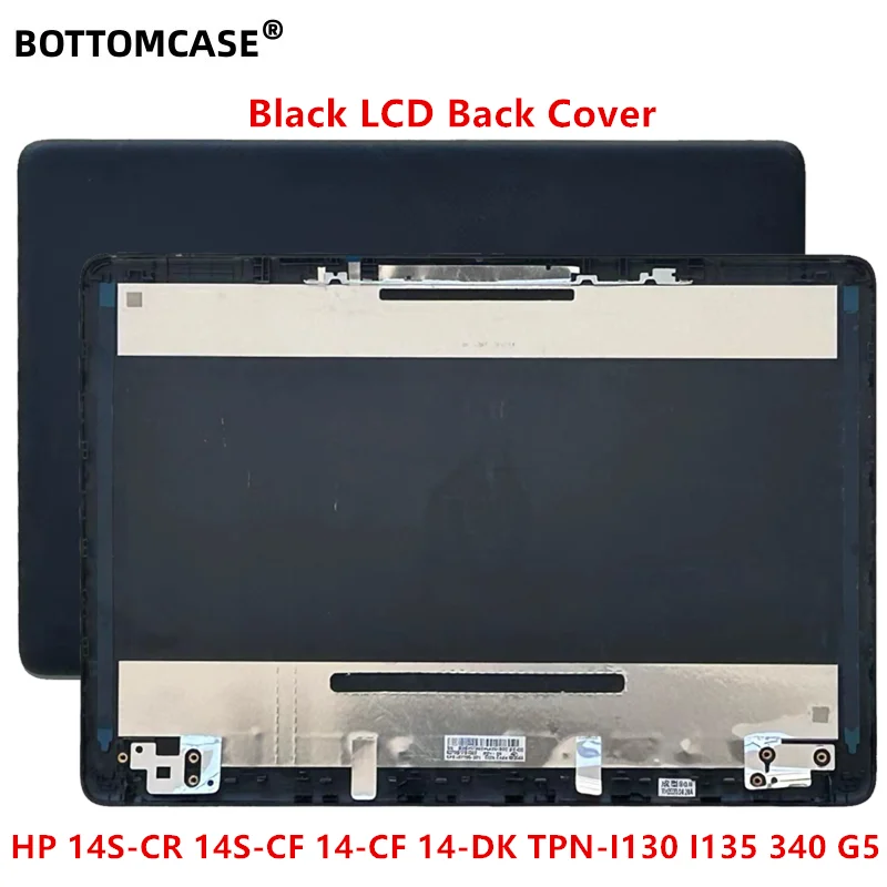 

BOTTOMCASE Black 95%New For HP 14S-CR 14S-CF 14-CF 14-DK TPN-I130 I135 340 G5 LCD Back Cover Top Case L87756-001