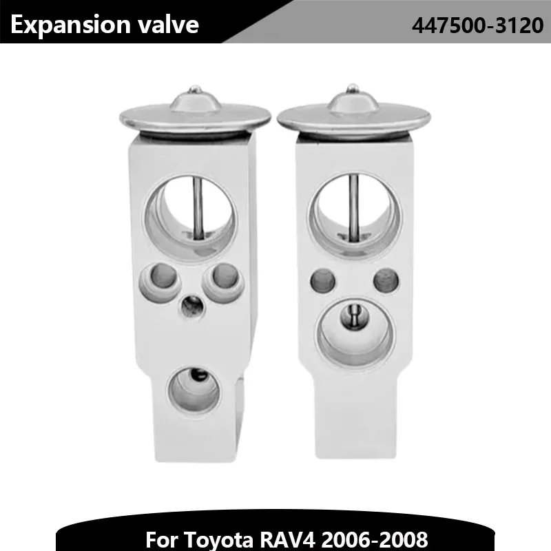 

Air Conditioning Systems Expansion Valve Car Air Conditioners 447500-3120 for Toyota RAV4 2006-2008